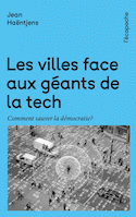 Comment les géants du numérique veulent gouverner nos villes